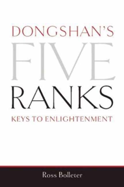 Dongshan's Five Ranks : Keys to Enlightenment, Paperback / softback Book