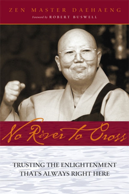 No River to Cross : Trusting the Enlightenment That's Always Right Here, Paperback / softback Book