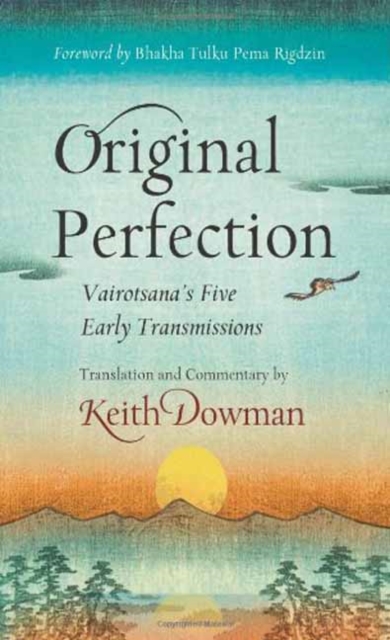 Original Perfection : Vairotsana's Five Early Transmissions, Paperback / softback Book
