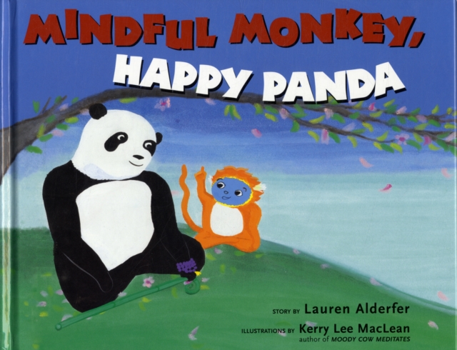 Mindful Monkey, Happy Panda, Hardback Book