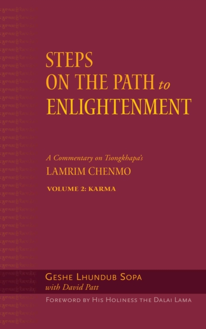 Steps on the Path to Enlightenment : A Commentary on Tsongkhapa's Lamrim Chenmo, Volume 2: Karma, EPUB eBook