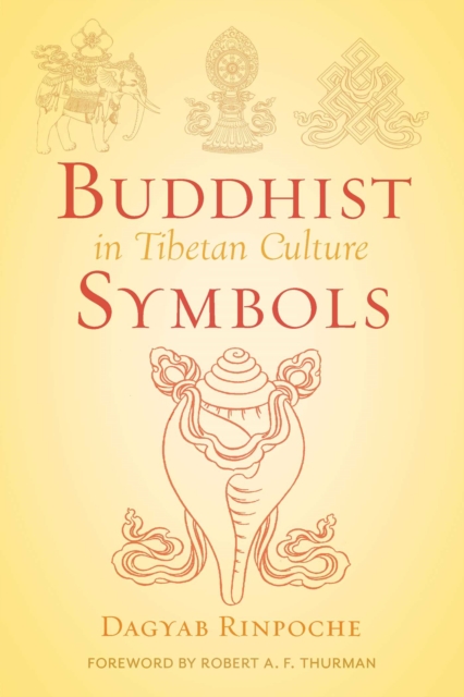Buddhist Symbols in Tibetan Culture : An Investigation of the Nine Best-Known Groups of Symbols, EPUB eBook