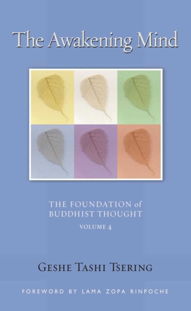 The Awakening Mind : The Foundation of Buddhist Thought, Volume 4, EPUB eBook