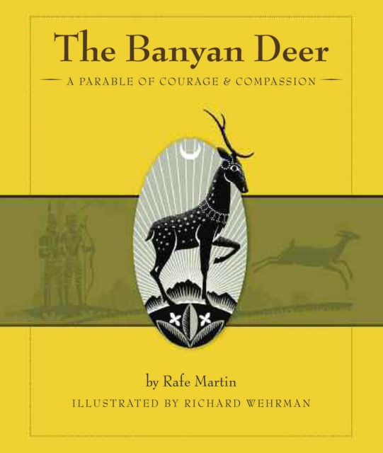 The Banyan Deer : A Parable of Courage and Compassion, EPUB eBook