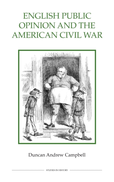 English Public Opinion and the American Civil War, Hardback Book