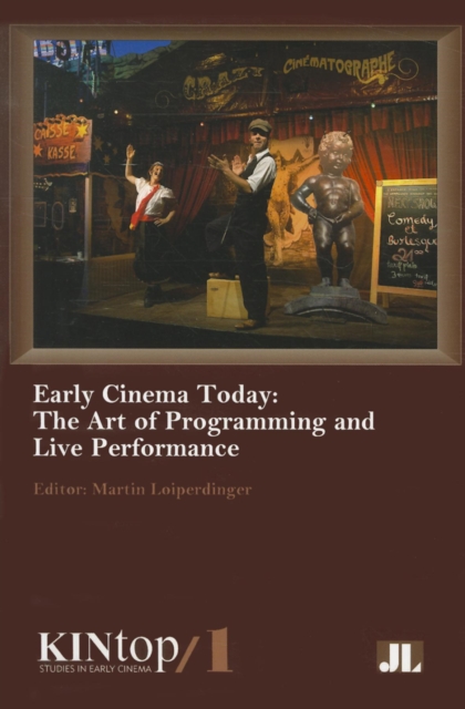 Early Cinema Today, KINtop 1 : The Art of Programming and Live Performance, Paperback / softback Book