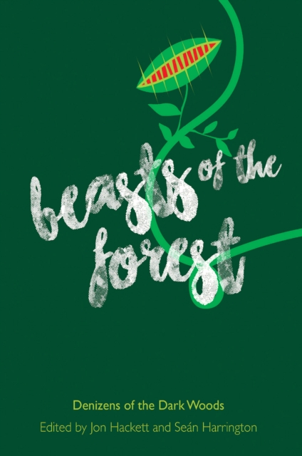 Beasts of the Forest : Denizens of the Dark Woods, EPUB eBook