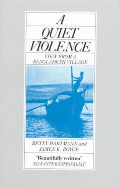 A Quiet Violence : View from a Bangladesh Village, Paperback Book