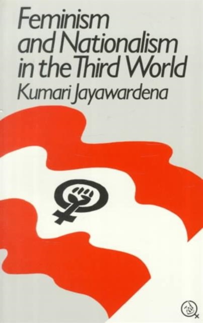 Feminism and Nationalism in the Third World, Paperback Book