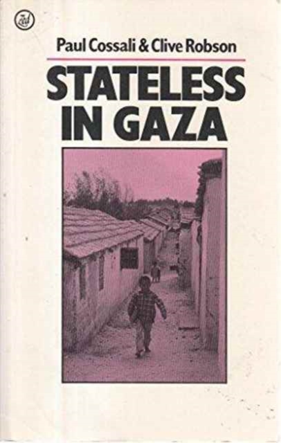 Stateless In Gaza, Hardback Book