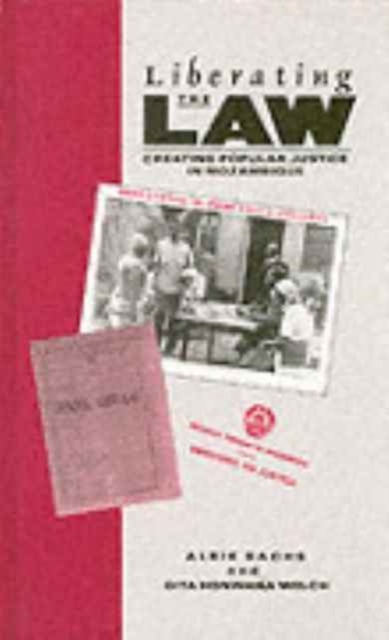 Liberating the Law : Creating Popular Justice in Mozambique, Hardback Book