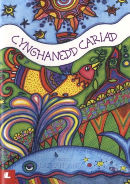 Cynghanedd Cariad - Caneuon J. Eirian Jones, Paperback / softback Book