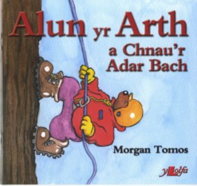Cyfres Alun yr Arth: Alun yr Arth a Chnau'r Adar Bach, Paperback / softback Book