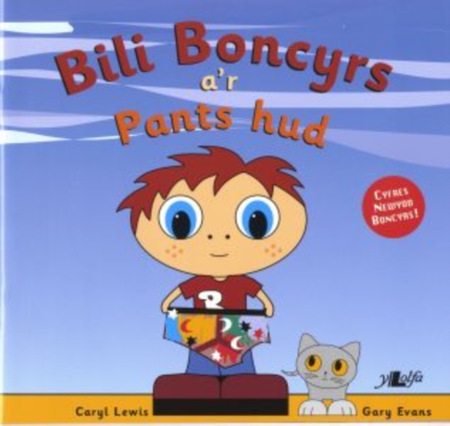Cyfres y Teulu Boncyrs: 1. Bili Boncyrs a'r Pants Hud, Paperback / softback Book