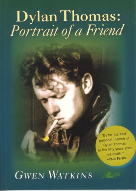 Dylan Thomas - Portrait of a Friend, Paperback / softback Book