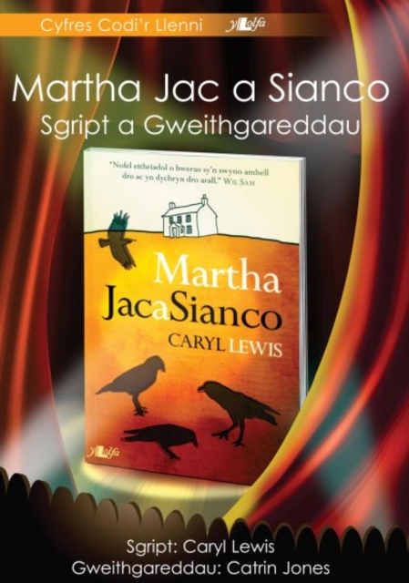 Cyfres Codi'r Llenni: Martha, Jac a Sianco - Sgript a Gweithgareddau, Paperback / softback Book