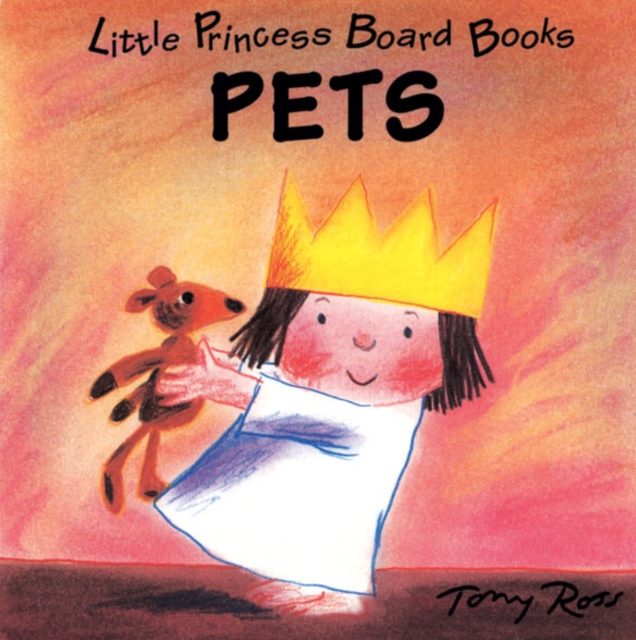 Little Princess Board Book - Pets, Hardback Book