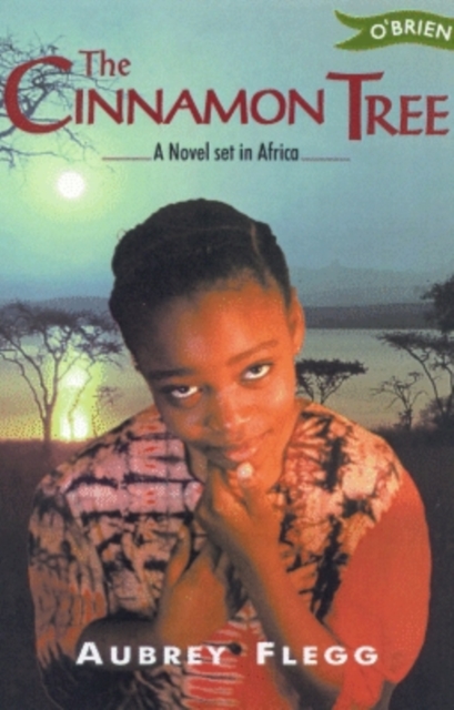 The Cinnamon Tree : A Novel Set in Africa, Paperback / softback Book