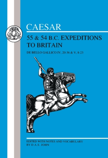 Caesar's Expeditions to Britain, 55 & 54 BC, Paperback / softback Book