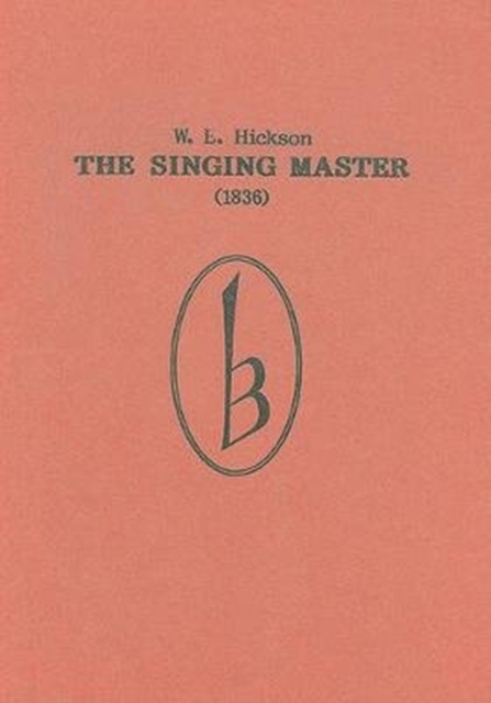 The Singing Master (1836), Hardback Book