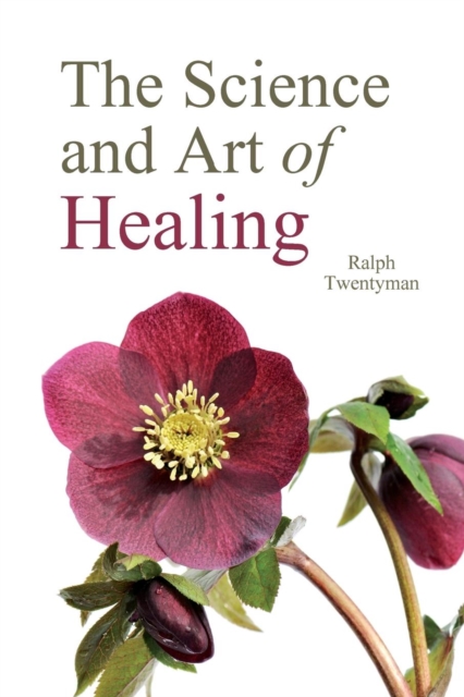 The Science and Art of Healing, Paperback / softback Book