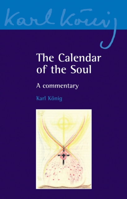 The Calendar of the Soul : A Commentary, Paperback / softback Book