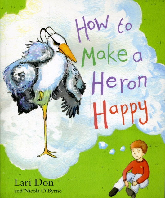 How to Make a Heron Happy, Paperback / softback Book