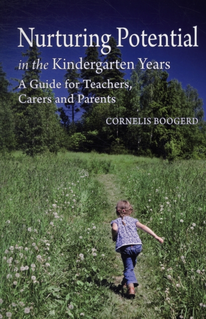 Nurturing Potential in the Kindergarten Years : A Guide for Teachers, Carers and Parents, Paperback / softback Book