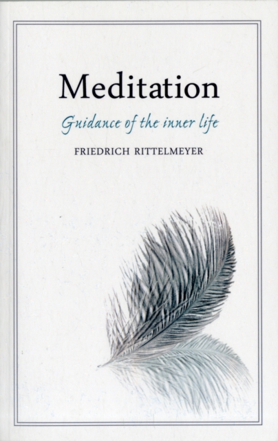 Meditation : Guidance of the Inner Life, Paperback / softback Book