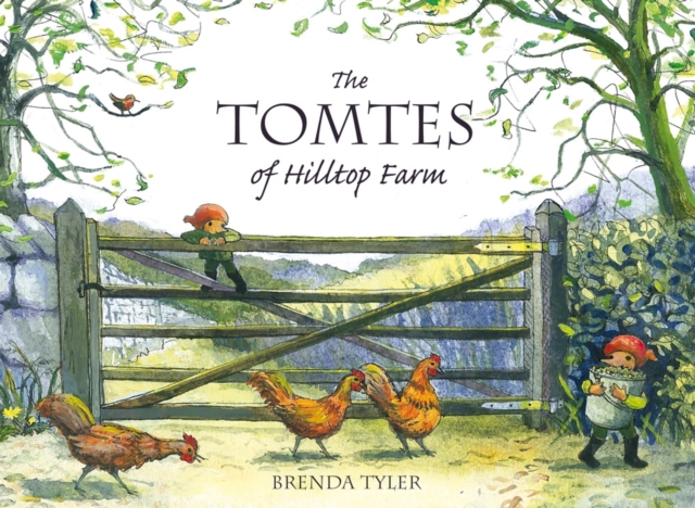 The Tomtes of Hilltop Farm, Hardback Book