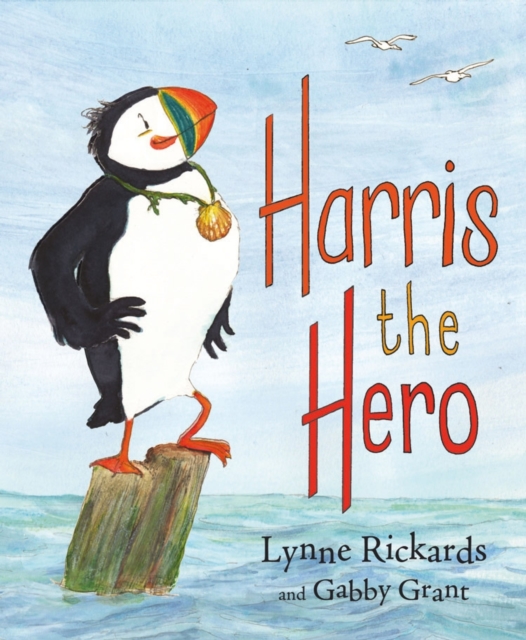 Harris the Hero : A Puffin's Adventure, Paperback / softback Book
