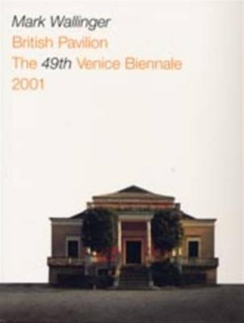 Mark Wallinger : British Pavilion - The 49th Venice Biennale 2001, Paperback / softback Book