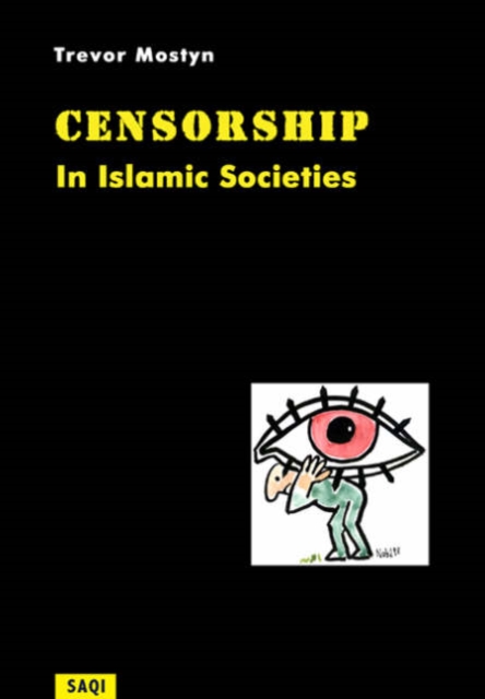 Censorship in Islamic Societies, Hardback Book