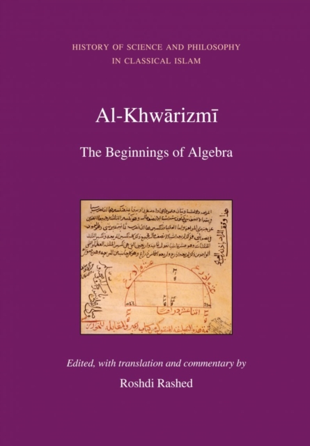 Al Khwarizmi : The Beginnings of Algebra, Hardback Book