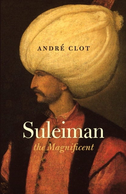 Suleiman the Magnificent, Paperback / softback Book
