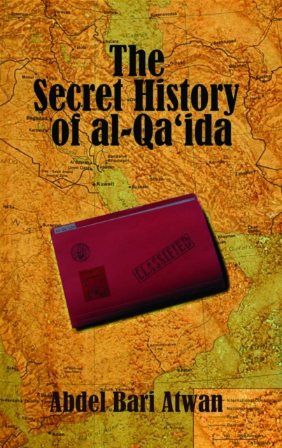 The Secret History of Al-Qaida, Hardback Book