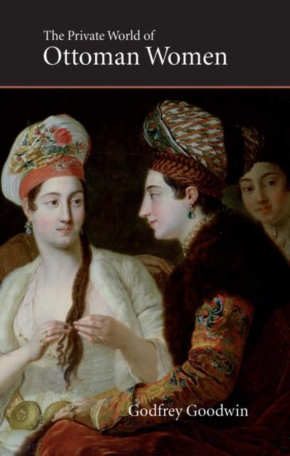 Private World of Ottoman Women, EPUB eBook