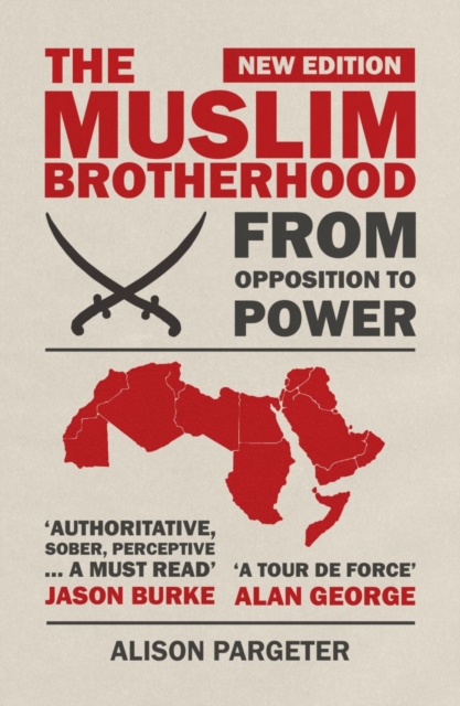 The Muslim Brotherhood : From Opposition to Power, Paperback / softback Book