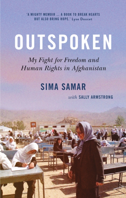 Outspoken : My Fight for Freedom and Human Rights in Afghanistan, Hardback Book