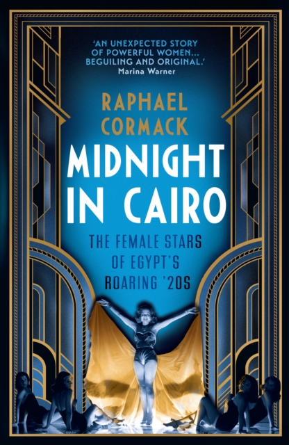 Midnight in Cairo : The Female Stars of Egypt's Roaring '20s, Paperback / softback Book