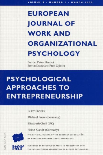 Psychological Approaches to Entrepreneurship : A Special Issue of the European Journal of Work and Organizational Psychology, Paperback / softback Book