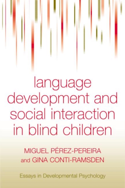 Language Development and Social Interaction in Blind Children, Hardback Book