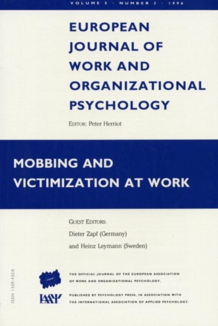 Mobbing and Victimization at Work : A Special Issue of the European Journal of Work and Organizational Psychology, Paperback / softback Book