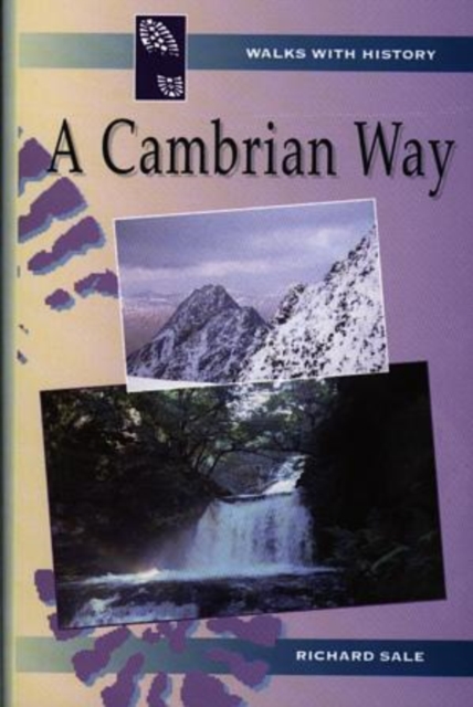 Walks with History Series: Cambrian Way, A, Paperback / softback Book