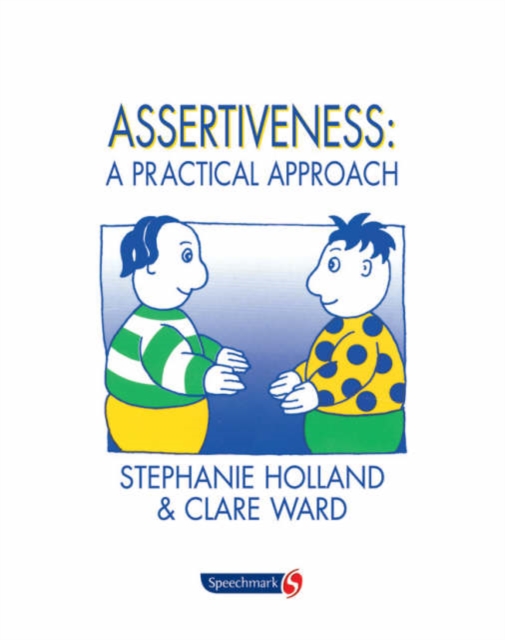 Assertiveness : A Practical Approach, Paperback / softback Book