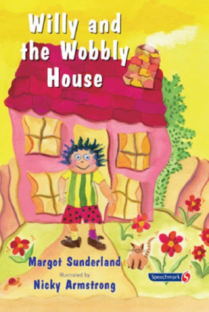 Willy and the Wobbly House : A Story for Children Who are Anxious or Obsessional, Paperback / softback Book