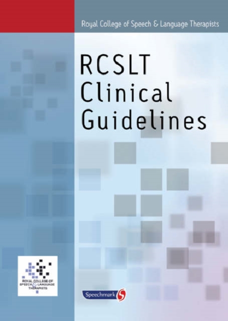 Royal College of Speech & Language Therapists Clinical Guidelines, Paperback / softback Book