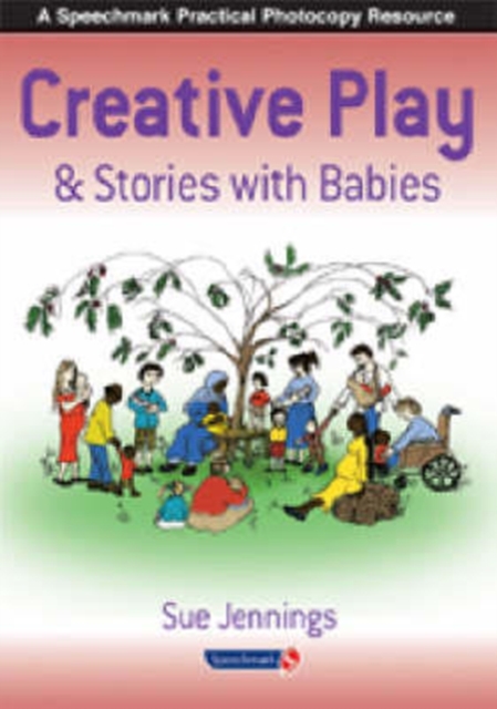 Creative Play and Stories with Babies, Paperback / softback Book