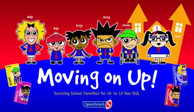 Moving on Up! : Surviving School Transition for 10- to 12-Year-Olds, Game Book
