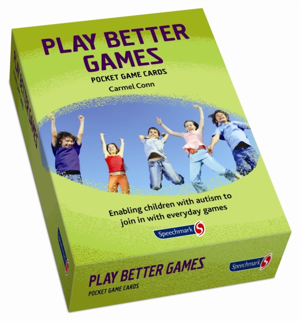 Play Better Games : Enabling Children with Autism to Join in with Ordinary Games, Cards Book